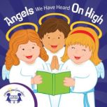 Angels We Have Heard on High, Kim Mitzo Thompson