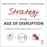 Strategy in the Age of Disruption, Joshua Von Scheel