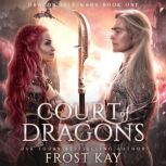 Court of Dragons, Frost Kay