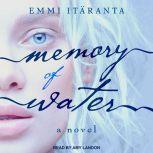 Memory of Water, Emmi Itaranta