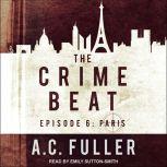 The Crime Beat, A.C. Fuller