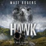 Hawk, Matt Rogers