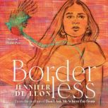 Borderless, Jennifer De Leon