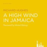 A High Wind In Jamaica, Richard Hughes