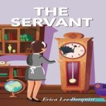 The Servant, Erica Lee Berquist