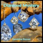 The Castlecourt Diamond Mystery, Geraldine Bonner