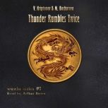 Thunder Rumbles Twice Wuxia Series B..., Vasily Kriptonov