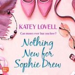 Nothing New for Sophie Drew, Katey Lovell