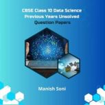 CBSE Class 10 Data Science Previous Y..., Manish Soni