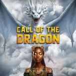 Call of the Dragon, Natasha Bowen