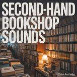 SecondHand Bookshop Sounds, Ambient Rest Audio
