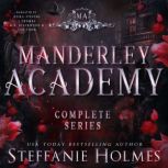 Manderley Academy Complete Series, Steffanie Holmes