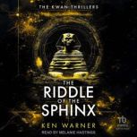 The Riddle of the Sphinx, Ken Warner
