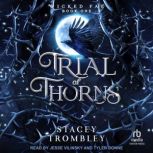 Trial of Thorns, Stacey Trombley