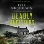 Deadly Ancestors, Lyle Nicholson