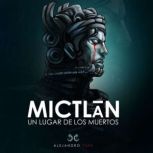 Mictlan, Alejandro Ysea