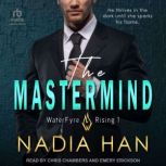 The Mastermind, Nadia Han