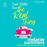 Even Better Than the Real Thing, Melanie Summers