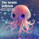 The Gentle Jellyfish, Kelly Johnson