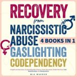 Recovery from Narcissistic Abuse, Gas..., Mia Warren