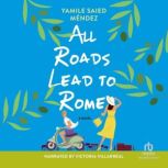 All Roads Lead to Rome, Yamile Saied Mendez