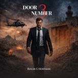 Door Number Three, Roger S. Hoffman