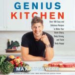 Genius Kitchen, Max Lugavere