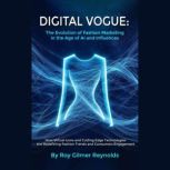 DIGITAL VOGUE, Roy Gilmer Reynolds