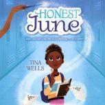 Honest June, Tina Wells
