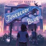 Juneberry Blue, Candice Ransom