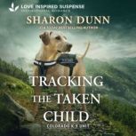 Tracking the Taken Child, Sharon Dunn
