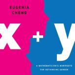 x  y, Eugenia Cheng