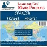 Spanish Travel Magic, Mark Frobose
