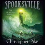 The Howling Ghost, Christopher Pike