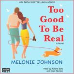 Too Good to Be Real, Melonie Johnson