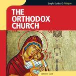 Orthodox Church, Simple Guides, Katherine Clark