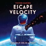 Escape Velocity, Victor Manibo