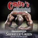 Carter's #Undoing, Sherelle Green
