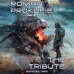 The Tribute, Roman Prokofiev