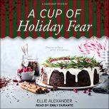 A Cup of Holiday Fear, Ellie Alexander