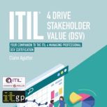 ITIL 4 Drive Stakeholder Value DSV..., Claire Agutter