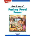 Facing Food Fears, Lissa Rovetch