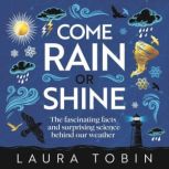 Come Rain or Shine, Laura Tobin