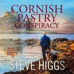 Cornish Pasty Conspiracy  The Killin..., Steve Higgs