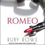 ROMEO, Ruby Rowe