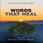 Words That Heal, Kaneez Zehra Razavi