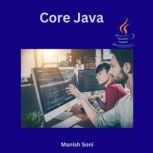 Core Java, Manish Soni