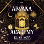Arcana Academy, Elise Kova