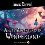 Alices Adventures in Wonderland, Lewis Carroll