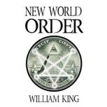 New World Order, William King